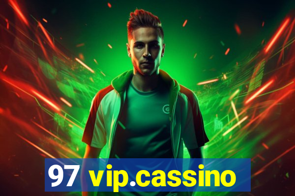 97 vip.cassino